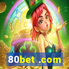 80bet .com